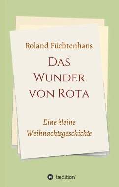 Das Wunder von Rota - Füchtenhans, Roland