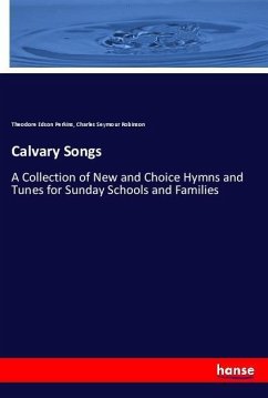 Calvary Songs - Perkins, Theodore Edson;Robinson, Charles Seymour