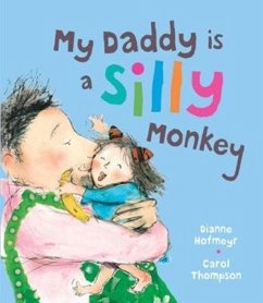 My Daddy is a Silly Monkey - Hofmeyr, Dianne