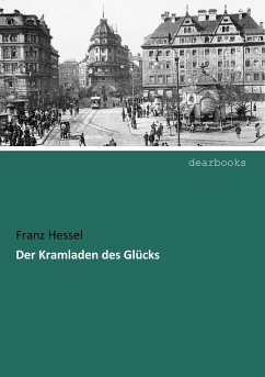 Der Kramladen des Glücks - Hessel, Franz