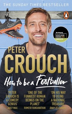 How to Be a Footballer (eBook, ePUB) - Crouch, Peter