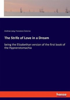 The Strife of Love in a Dream - Lang, Andrew;Colonna, Francesco