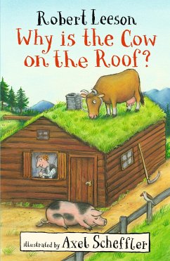 Why Is the Cow on the Roof? - Leeson, Mr Robert