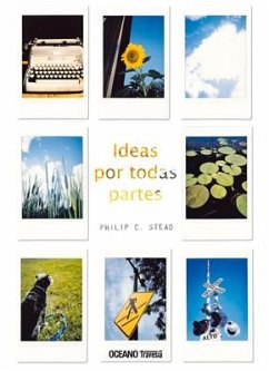 Ideas Por Todas Partes - Stead, Philip C