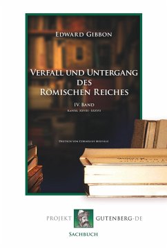 Verfall und Untergang des Römischen Reiches. IV. Band - Gibbon, Edward