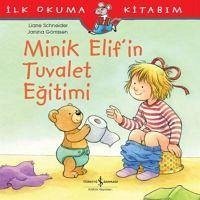 Cover Ilk Okuma Kitabim - Minik Elifin Tuvalet Egitimi