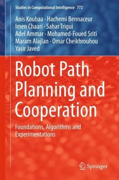 Robot Path Planning and Cooperation - Koubaa, Anis;Bennaceur, Hachemi;Chaari, Imen