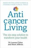 Anticancer Living - Cohen, Lorenzo; Jefferies, Alison