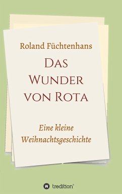 Das Wunder von Rota - Füchtenhans, Roland