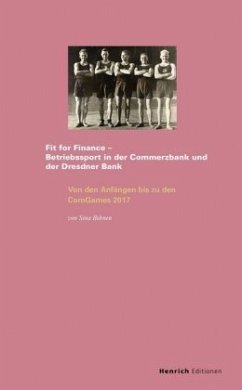 Fit for Finance - Betriebssport in der Commerzbank und der Dresdner Bank - Bohnen, Sina