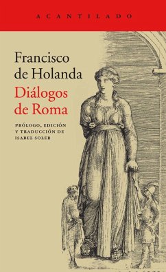 Diálogos de Roma - Soler Quintana, Isabel; Hollanda, Francisco De