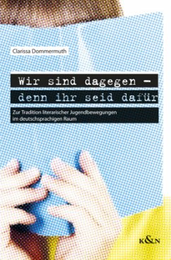 Wir sind dagegen - denn ihr seid dafür - Dommermuth, Clarissa