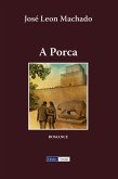 A Porca (Cenas da Vida Académica, #3) (eBook, ePUB) A Porca (Cenas da Vida Académica, #3) (eBook, ePUB)