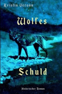 Wolfes Schuld - Veronn, Kristin