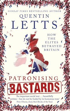 Patronising Bastards - Letts, Quentin