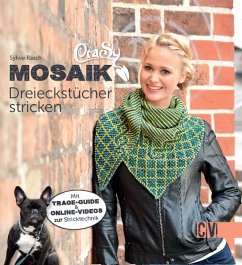CraSy Mosaik - Dreieckstücher stricken (eBook, ePUB) - Rasch, Sylvie