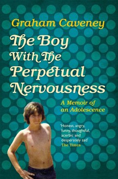 The Boy with the Perpetual Nervousness - Caveney, Graham