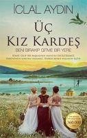 Üc Kiz Kardes - Aydin, Iclal