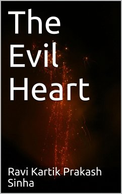 The Evil Heart (eBook, ePUB) - Kartik Sinha, Ravi