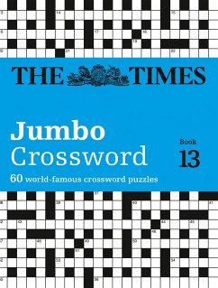 The Times Jumbo Crossword Book 13: 60 World-Famous Crossword Puzzles - The Times Mind Games; Grimshaw, John