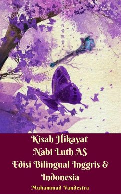 Kisah Hikayat Nabi Luth AS Edisi Bilingual Inggris & Indonesia (eBook, ePUB) - Muhammad Vandestra