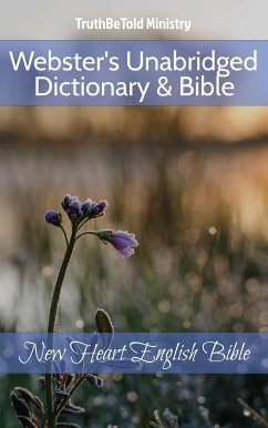 Webster's Unabridged Dictionary & Bible (eBook, ePUB) - Ministry, TruthBeTold; Webster, Noah