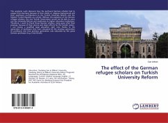 The effect of the German refugee scholars on Turkish University Reform