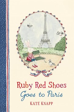 Ruby Red Shoes Goes To Paris - Knapp, Kate