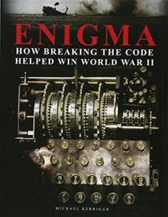 Enigma: How Breaking the Code Helped Win World War II - Kerrigan, Michael