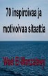 70 inspiroivaa ja motivoivaa sitaattia... - Bild 1