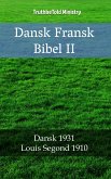 Dansk Fransk Bibel II (eBook, ePUB)