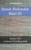 Dansk Hollandsk Bibel III (eBook, ePUB)