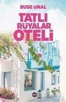 Tatli Rüyalar Oteli - Ünal, Buse