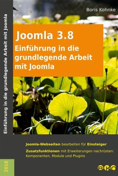 Einführung in die grundlegende Arbeit mit Joomla 3.8 (eBook, ePUB) - Kohnke, Boris