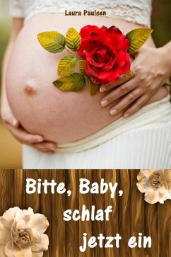 Cover Bitte, Baby, schlaf jetzt ein (eBook, ePUB)