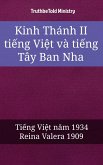Kinh Thánh II ti¿ng Vi¿t và ti¿ng Tây Ban Nha (eBook, ePUB) Kinh Thánh II ti¿ng Vi¿t và ti¿ng Tây Ban Nha (eBook, ePUB)