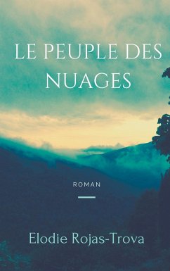 Le peuple des nuages - Rojas-Trova, Elodie