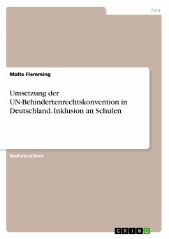 Umsetzung der UN-Behindertenrechtskonvention in Deutschland. Inklusion an Schulen
