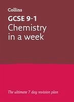 Letts GCSE 9-1 Revision Success - GCSE Chemistry in a Week - Collins