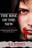 From Dark Beginnings (THE RISE OF THE NEW BLOODS) (eBook, ePUB)