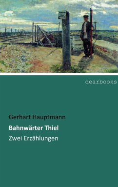 Bahnwärter Thiel - Hauptmann, Gerhart