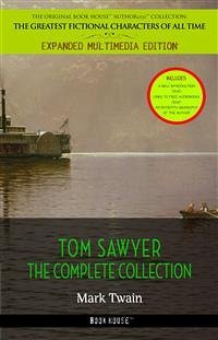 Tom Sawyer Collection - All Four Books [Free Audiobooks Includes 'Adventures of Tom Sawyer,' 'Huckleberry Finn', 'Tom Sawyer Abroad' and 'Tom Sawyer, Detective'] (eBook, ePUB) - Twain, Mark