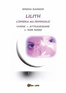 Lilith. L'ombra del femminile (eBook, ePUB) - Zannoni, Simona