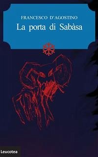 La porta di Sabàsa (eBook, ePUB) - D'Agostino, Francesco