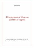 Il Risorgimento d'Abruzzo, dal 1859 ai briganti (eBook, ePUB)