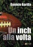 Un Inch Alla Volta (eBook, ePUB)