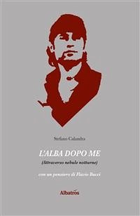 L’alba dopo me (eBook, ePUB) - Calandra, Stefano