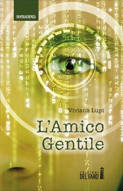 L'amico gentile (eBook, ePUB) - Lupi, Viviana