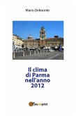Il clima di Parma nell'anno 2012 (eBook, PDF)