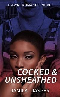 Cocked & Unsheathed (eBook, ePUB) - Jasper, Jamila